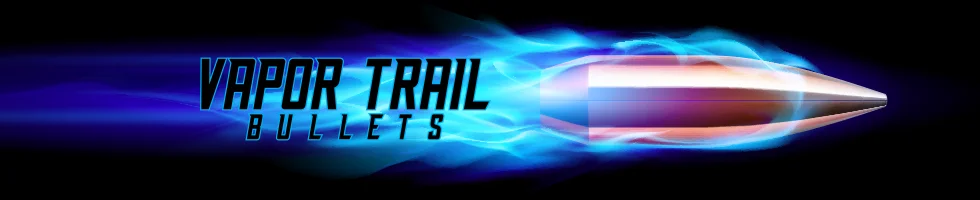 Vapor Trail Bullets